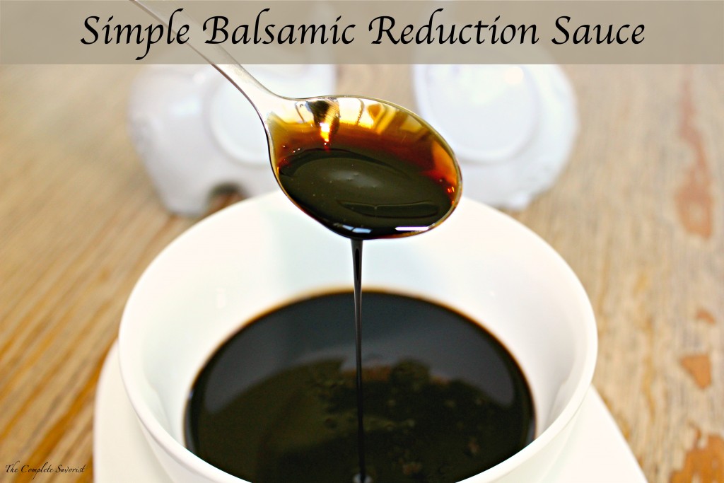 Simple Balsamic Reduction Sauce