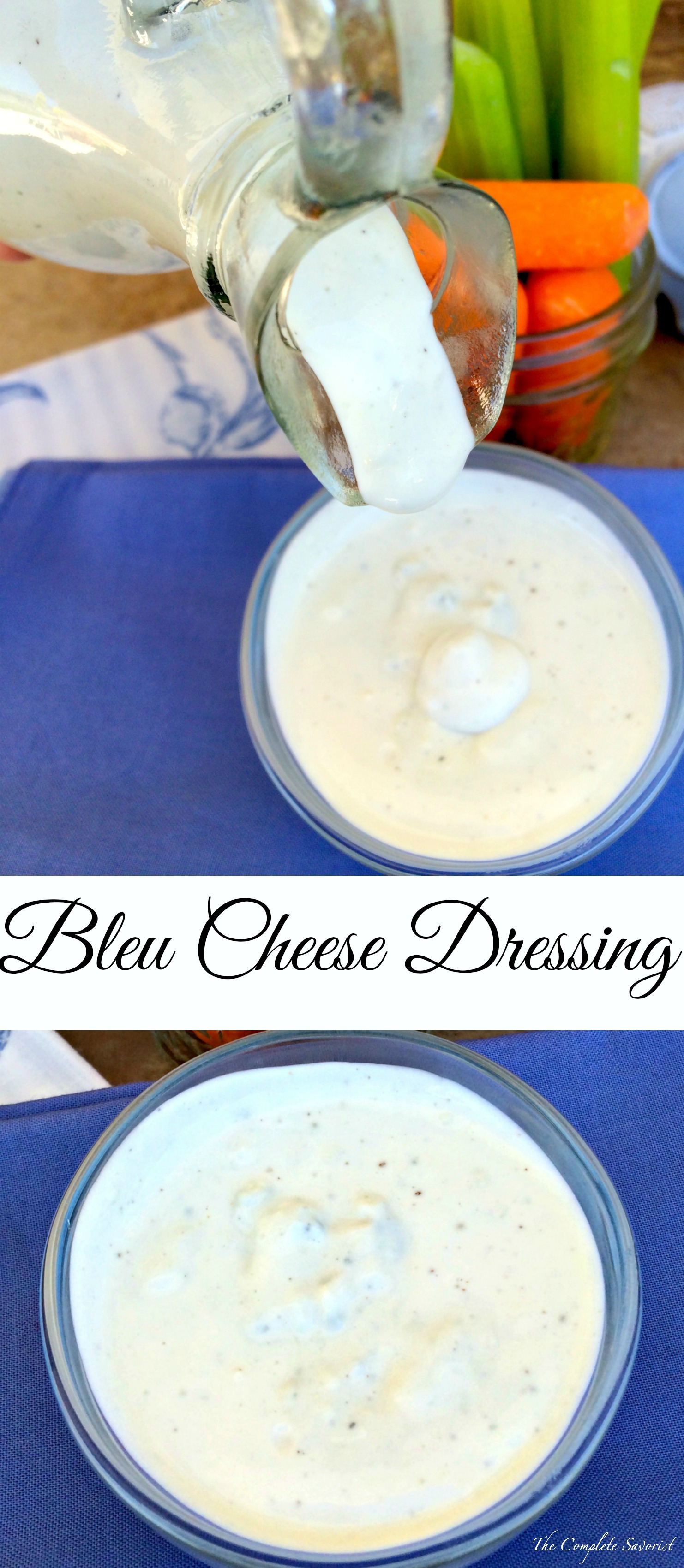 Blue Cheese Dressing The Complete Savorist