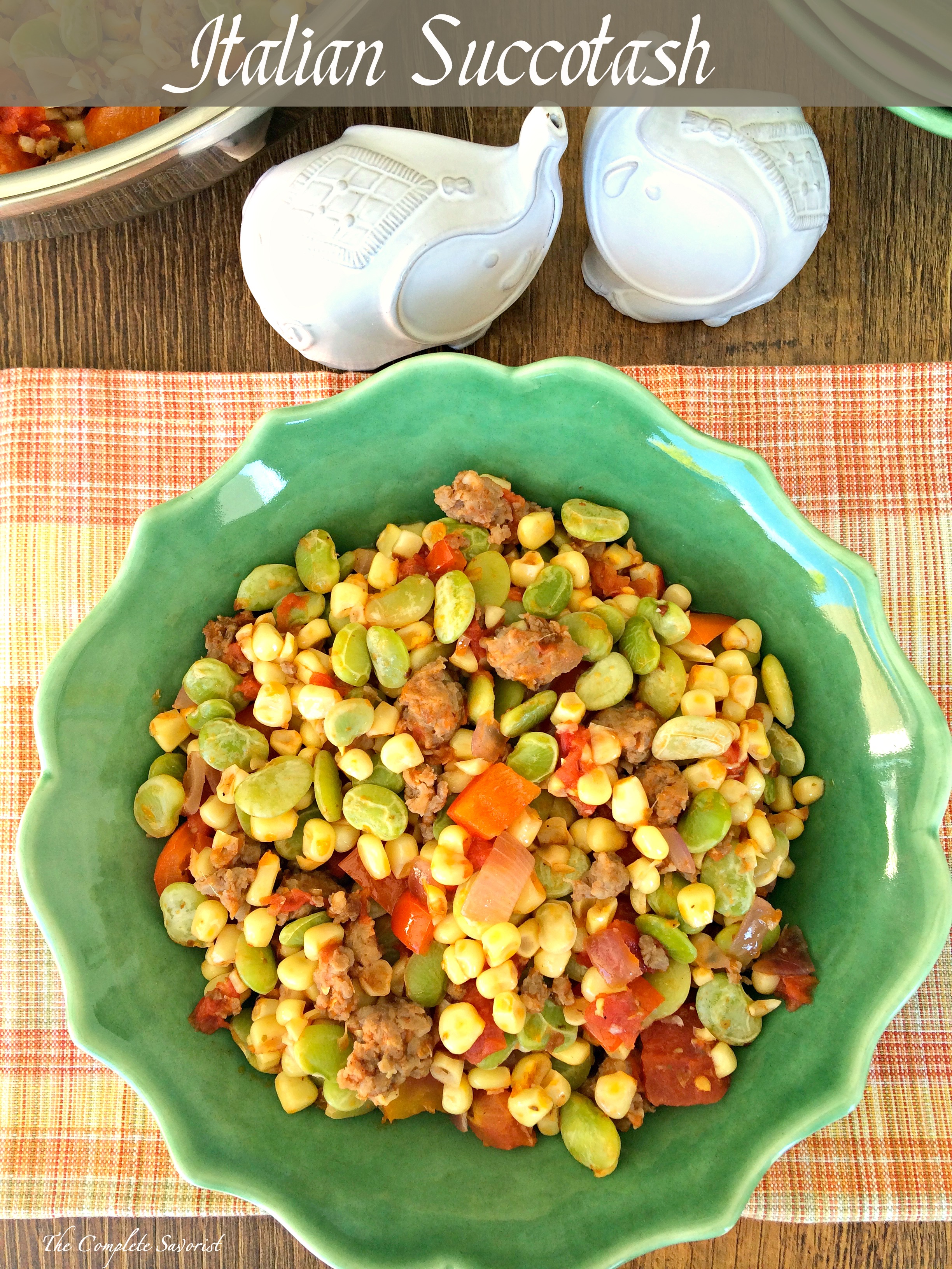 Italian Succotash The Complete Savorist