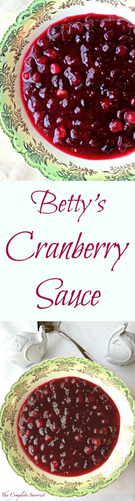 Betty's Cranberry Sauce ~Sweet and tangy whole berry sauce that is bound to replace any can variety~ The Complete Savorist