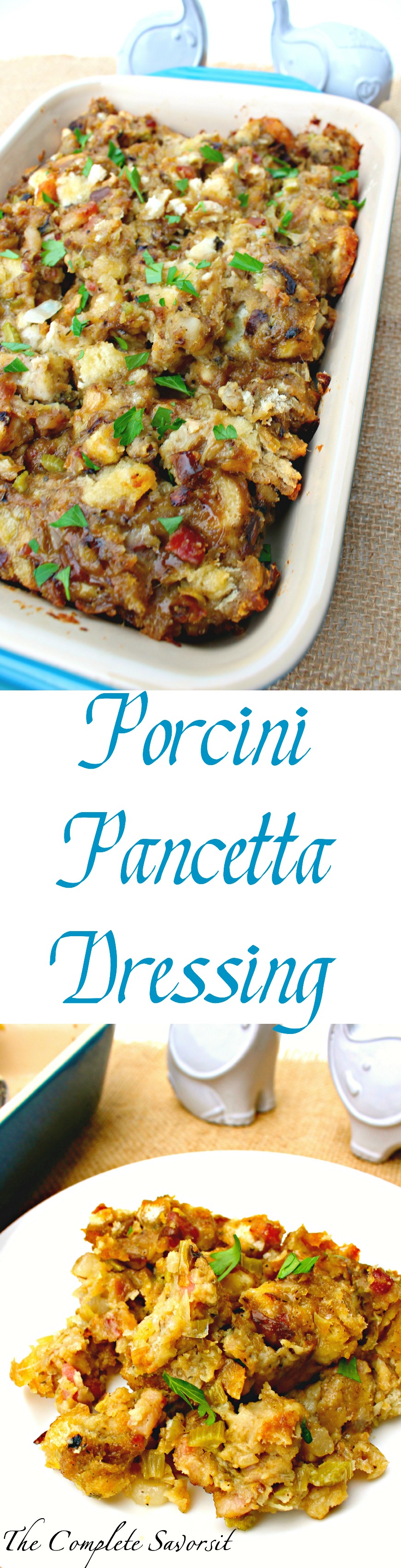 Porcini Pancetta Dressing The Complete Savorist
