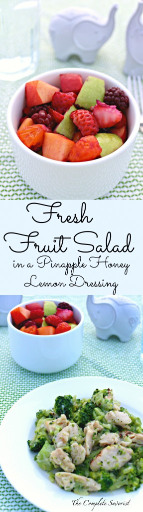 Fresh Fruit Salad ~ Blackberries, strawberries, apple, nectarine, mandarin oranges in a honey, lemon, and pineapple juice dressing ~ The Complete Savorist #LiveHealthyChoice #ad